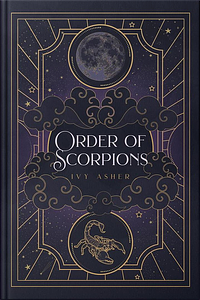 Order Of Scorpions by Ivy Asher