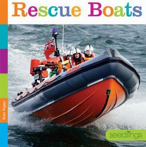 Rescue Boats by Kate Riggs