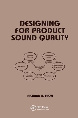 Designing for Product Sound Quality by Richard Lyon