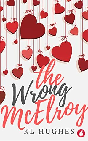 The Wrong McElroy by K.L. Hughes