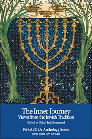 The Inner Journey: Views from the Jewish Tradition (PARABOLA Anthology Series) by Isaac Bashevis Singer, Martin Buber, Jack Bemporad