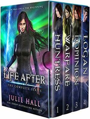 Life After: The Complete Series by Julie Hall