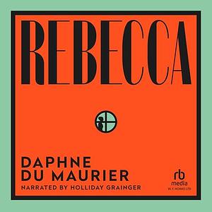 Rebecca by Daphne du Maurier