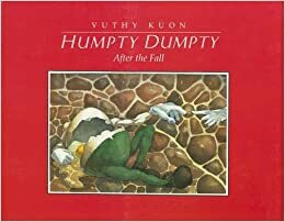 Humpty Dumpty After the Fall by Vuthy Kuon