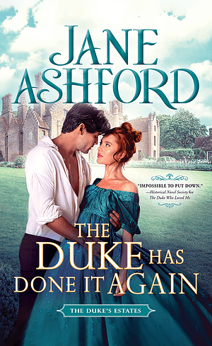 The Duke Has Done It Again by Jane Ashford