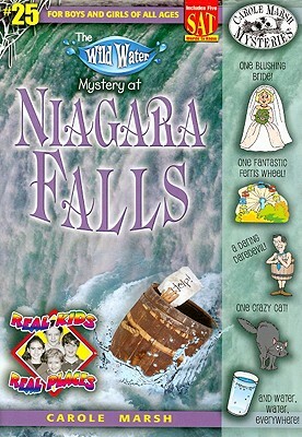 The Wild Water Mystery of Niagra Falls by Carole Marsh