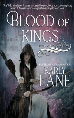 Blood of Kings by Karly Lane