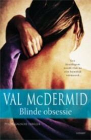 Blinde obsessie by Val McDermid