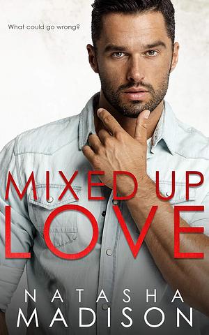 Mixed Up Love by Natasha Madison