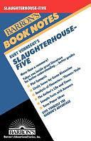 Kurt Vonnegut's Slaughterhouse-five by William Bly