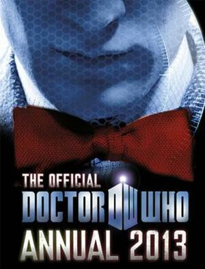 Doctor Who 2013 Official Annual by Jason Loborik, Lee Sullivan, John Ross