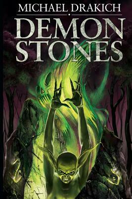 Demon Stones by Michael Drakich