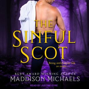 The Sinful Scot by Maddison Michaels