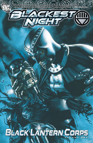 Blackest Night: Black Lantern Corps, Vol. 1 by Various, Eddy Barrows, Ardian Syaf, Peter J. Tomasi, J.T. Krul, Ed Benes, James Robinson