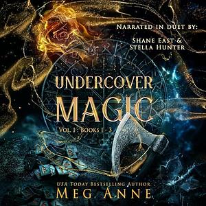 Undercover Magic Vol. 1 by Meg Anne