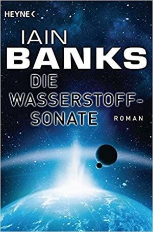 Die Wasserstoffsonate by Iain M. Banks