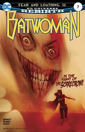 Batwoman #7 by Ben Oliver, Fernando Blanco, Marguerite Bennett, John Rauch