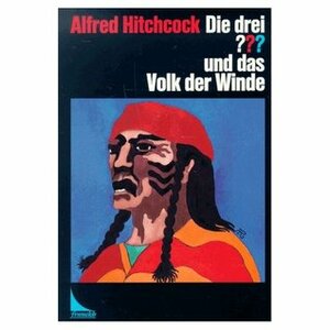 Die drei ??? und das Volk der Winde (Die drei Fragezeichen, #41). by Rose Estes