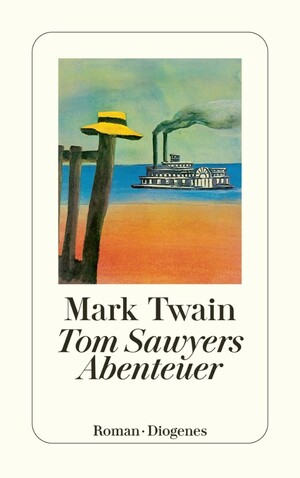 Tom Sawyers Abenteuer by Mark Twain