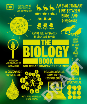 The Biology Book: Big Ideas Simply Explained by D.K. Publishing