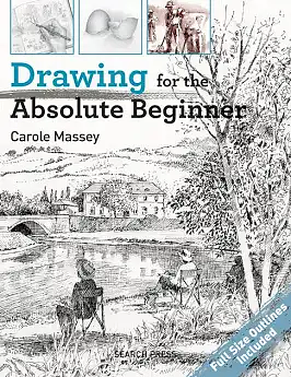 Drawing for the Absoute Beginner by Carole Massey