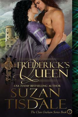 Frederick's Queen: Book Two of the Clan Graham Series by Suzan Tisdale