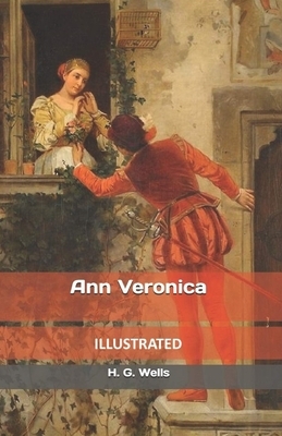 Ann Veronica Illustrated by H.G. Wells