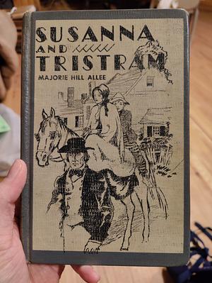 Susanna and Tristram  by Marjorie Hill Allee
