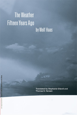 The Weather Fifteen Years Ago by Wolf Haas