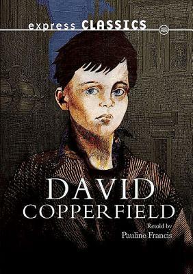 David Copperfield by Charles Dickens