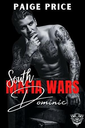 South Mafia Wars: Dominic by Paige Price
