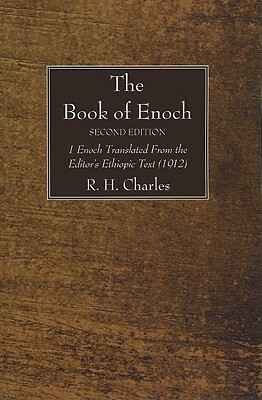 The Book of Enoch, Second Edition by R. H. Charles