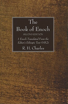 The Book of Enoch, Second Edition by R. H. Charles