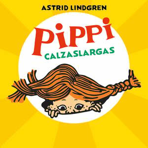 Pippi Calzaslargas by Astrid Lindgren