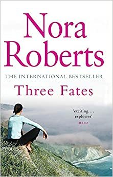 Three Fates by Nora Roberts