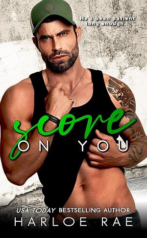 Score on You by Harloe Rae