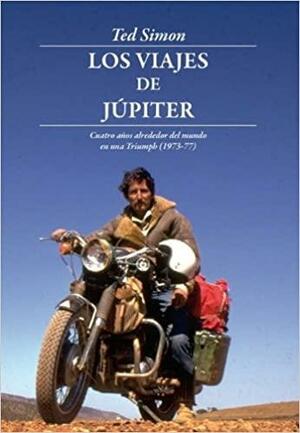 Los viajes de Júpiter by Ted Simon