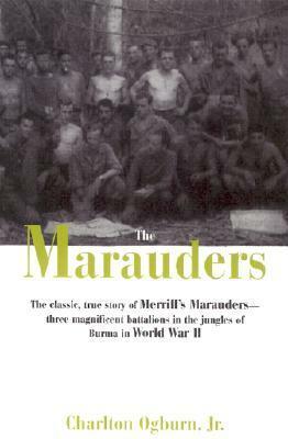 The Marauders by Charlton Ogburn Jr.