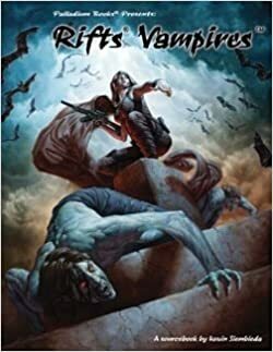 Rifts Vampires Sourcebook by Kevin Siembieda, Matthew Clements, Christopher Kluge, Braden Campbell