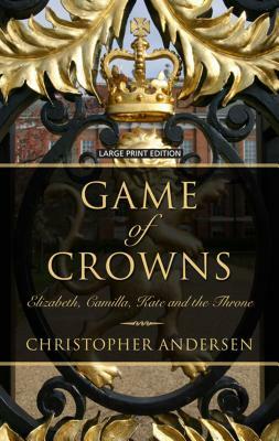 Game of Crowns by Christopher P. Andersen