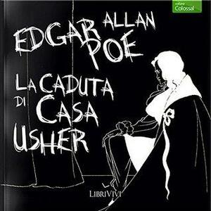La caduta di casa Usher by Edgar Allan Poe