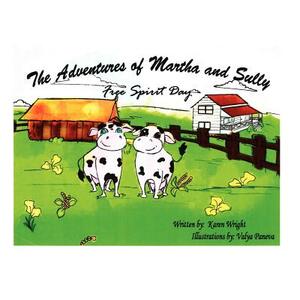 The Adventures of Martha and Sully by Karen a. Wright, Karen Wright