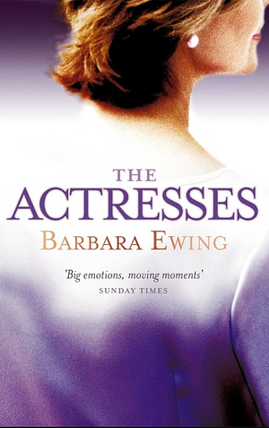 The Actresses by Barbara Ewing