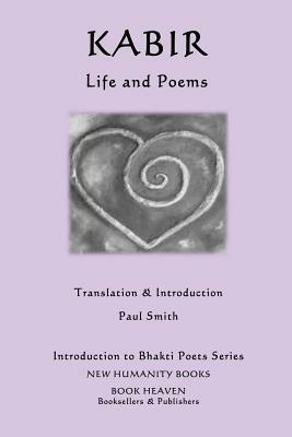 Kabir - Life and Poems by Kabir