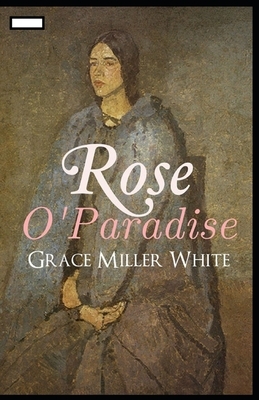 Rose O'Paradise annotated by Grace Miller White