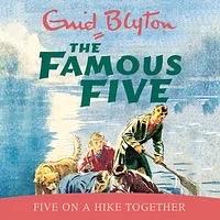 Five on a Hike Together by Enid Blyton