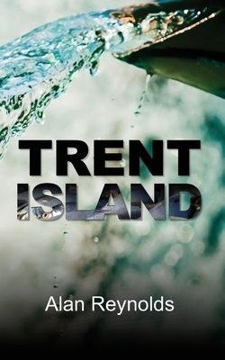 Trent Island by Alan Reynolds