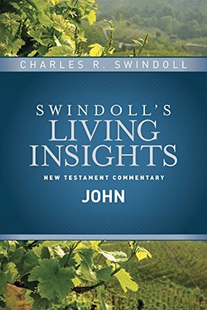 Living Insights: John by Charles R. Swindoll