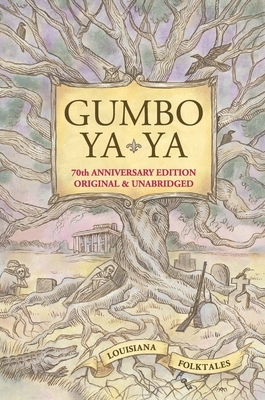 Gumbo Ya-YA by Robert Tallant, Edward Dreyer, Lyle Saxon