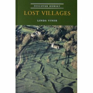 Lost Villages (Discover Dorset) by Linda Viner